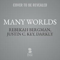 Enlarge image Cover: Many Worlds - Blackstone Publishing