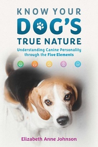 Enlarge image Cover: Know Your Dog's True Nature - Findhorn Press