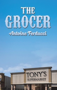 Abbildung von: The Grocer - Austin Macauley Publishers LLC