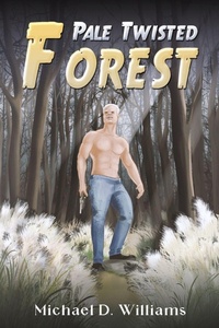 Enlarge image Cover: Pale Twisted Forest - Austin Macauley Publishers LLC