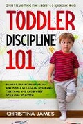 Cover: Toddler Discipline 101 - Christina James