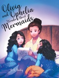 Cover: Olivia and Ophelia Wonder About Mermaids - Tellwell Talent