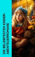 Cover: Die beliebtesten Kinder-Abenteuerromane - e-artnow
