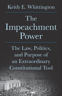 Enlarge image Cover: The Impeachment Power - Princeton University Press