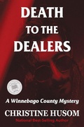 Cover: Death To The Dealers - Christine Husom