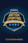 Cover: British Sporting Champions - Austin Macauley Publishers