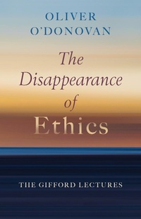 Enlarge image Cover: Disappearance of Ethics - Wm B Eerdmans Publishing Co