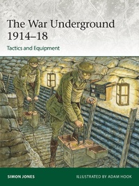 Abbildung von: The War Underground 1914-18: Tactics and Equipment - Osprey Publishing