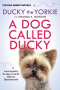 Cover: A Dog Called Ducky - Kensington Books
