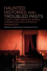Enlarge image Cover: Haunted Histories and Troubled Pasts - Bloomsbury Academic USA