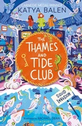 Cover: The Thames and Tide Club: Squid Invasion - Bloomsbury Childrens Books