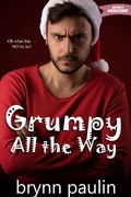 Cover: Grumpy All the Way - Supernova Indie Publishing Services LLC