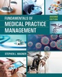 Cover: Fundamentals of Medical Practice Management, Second Edition - Health Administration Press