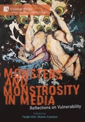 Cover: Monsters and Monstrosity in Media: Reflections on Vulnerability - Vernon Press