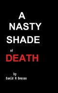 Cover: A Nasty Shade of Death - David Benson