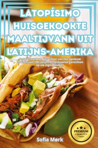 Abbildung von: Latopisimo Huisgekookte Maaltijvann Uit Latijns-Amerika - Sofia Mork
