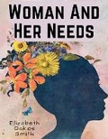 Cover: Woman And Her Needs - Intell Book Publishers
