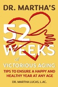 Cover: Dr. Martha's 52 Weeks of Victorious Aging - ArmLin Consulting