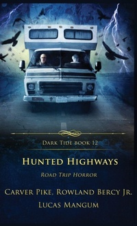 Enlarge image Cover: Hunted Highways - Crystal Lake Publishing