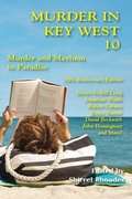 Cover: Murder In Key West 10-Murder and Mayhem In Paradise - Absolutely Amazing eBooks