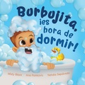 Cover: Burbujita, !es hora de dormir! - Berry Patch Press LLC