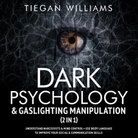 Abbildung von: Dark Psychology & Gaslighting Manipulation (2 in 1) - Spent Pens Publications