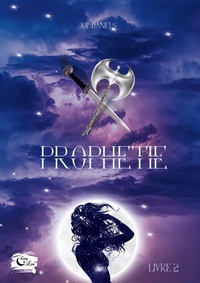 Enlarge image Cover: Prophétie - Editions Encre de Lune