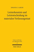 Abbildung von: Letzterkenntnis und Letztentscheidung im materialen Verfassungsstaat - Mohr Siebeck