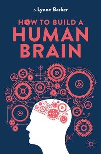 Abbildung von: How to Build a Human Brain - Palgrave Macmillan