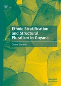 Cover: Ethnic Stratification and Structural Pluralism in Guyana - Palgrave Macmillan