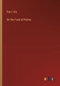 Cover: On the Food of Fishes - Outlook Verlag