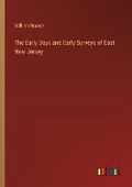 Cover: The Early Days and Early Surveys of East New Jersey - Outlook Verlag