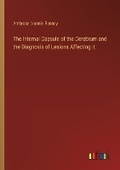 Cover: The Internal Capsule of the Cerebrum and the Diagnosis of Lesions Affecting It - Outlook Verlag