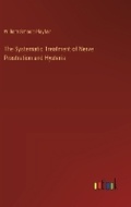 Cover: The Systematic Treatment of Nerve Prostration and Hysteria - Outlook Verlag