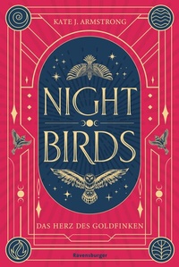 Abbildung von: Nightbirds, Band 2 - Das Herz des Goldfinken - Ravensburger