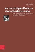 Cover: Von der verfolgten Kirche zur schamvollen Gottesmutter - Vandenhoeck & Ruprecht
