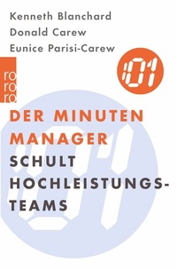 Abbildung von: Der Minuten Manager schult Hochleistungs-Teams - Rowohlt