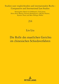 Abbildung von: Die Rolle des staatlichen Gerichts im chinesischen Schiedsverfahren - Peter Lang Verlag
