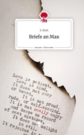 Cover: Briefe an Max. Life is a Story - story.one - story.one publishing