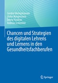 Cover: Chancen und Strategien des digitalen Lehrens und Lernens in den Gesundheitsfachberufen - Springer