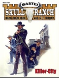 Cover: Skull-Ranch 127 - Bastei L&uuml;bbe