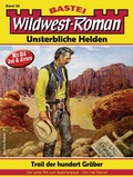 Cover: Wildwest-Roman - Unsterbliche Helden 38 - Bastei L&uuml;bbe