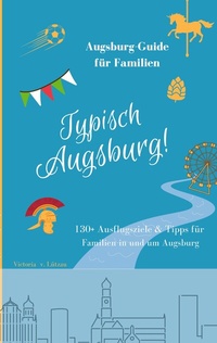 Abbildung von: Typisch Augsburg! - BoD - Books on Demand