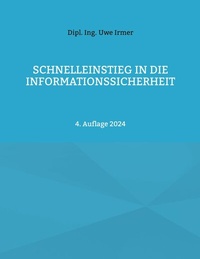 Abbildung von: Schnelleinstieg in die Informationssicherheit - Books on Demand