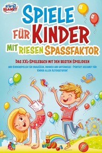 Bild vergrößern Bild: Spiele für Kinder mit riesigem Spaßfaktor: Das XXL-Spielebuch mit den besten Spielideen und Kinderspielen für draußen, drinnen und unterwegs - Perfekt geeignet für Kinder aller Altersstufen! - Bu¨romu¨sli
