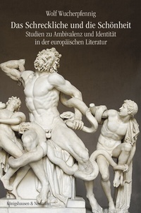 Abbildung von: Das Schreckliche und die Schönheit - Königshausen & Neumann
