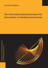 Abbildung von: Die Informationsbedarfsanalyse für Kennzahlen in Handelsunternehmen - Logos Berlin