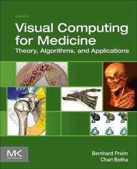 Enlarge image Cover: Visual Computing for Medicine - Morgan Kaufmann