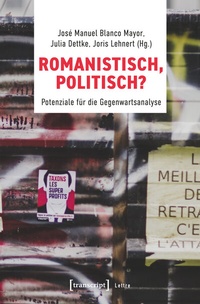 Abbildung von: Romanistisch, politisch? - transcript