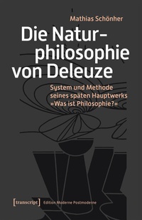 Abbildung von: Die Naturphilosophie von Deleuze - transcript